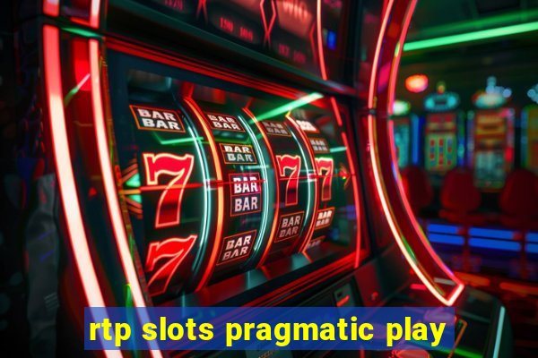 rtp slots pragmatic play